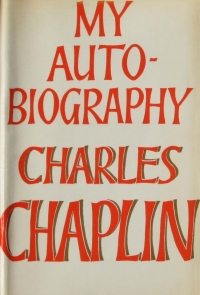 Charles Chaplin My Autobiography first edition