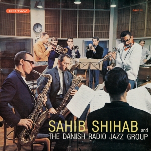 Sahib Shihab And The Danish Radio Jazz Group Oktav OKLP 111 Vinyl LP