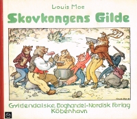 Louis Moe  Skovkongens gilde billedbog